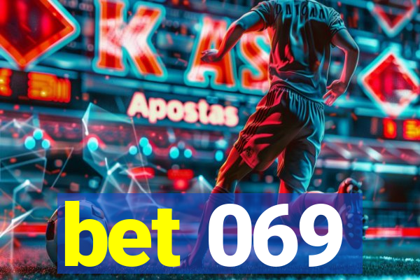 bet 069